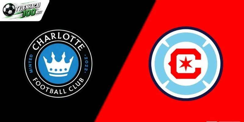 Charlotte Vs Chicago Fire chạm trán siêu hấp dẫn